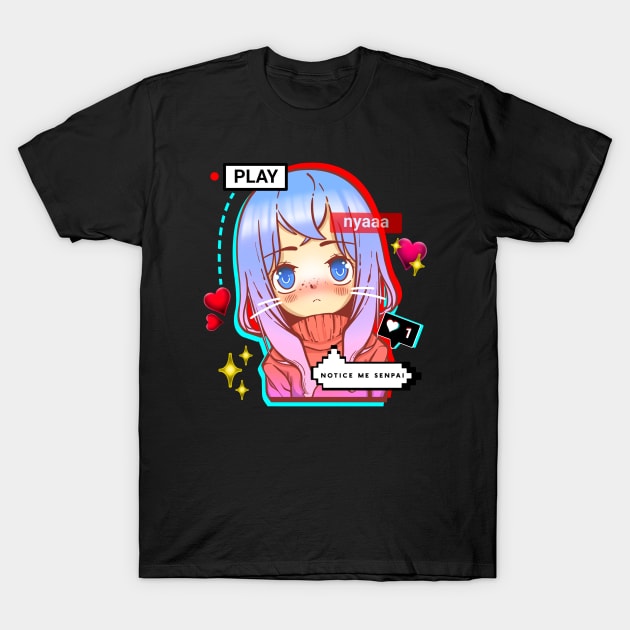 Anime Shirt for Girl Notice Me Senpai Nyaa Tyan Catgirl Neko T-Shirt T-Shirt by Designs by Romeo